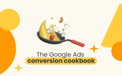 The Google Ads conversion cookbook 2024: recipes for success